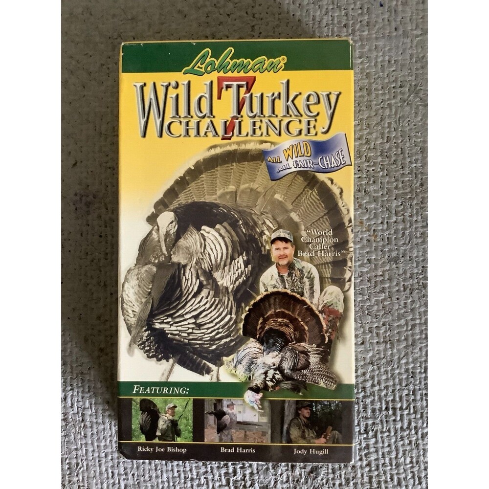 VHS: Lohman Wild Turkey Challenge 7 - Wild and Fair-Chase - 90 Minutes